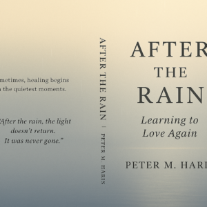 After the Rain Learning to Love Again